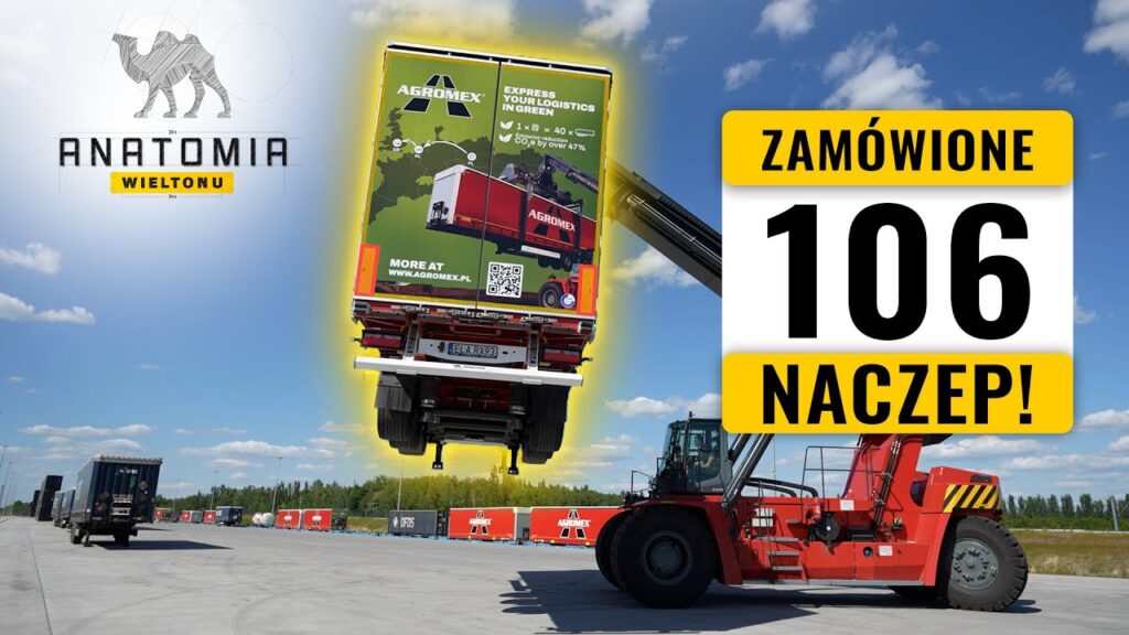 Miniatura odcinka Anatomia Wieltonu: 106 naczep dla Agromex. Jak działa transport intermodalny drogą, koleją i promem?