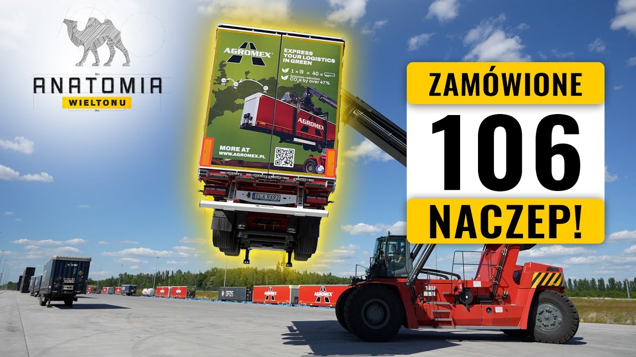 Miniatura odcinka Anatomia Wieltonu: 106 naczep dla Agromex. Jak działa transport intermodalny drogą, koleją i promem?